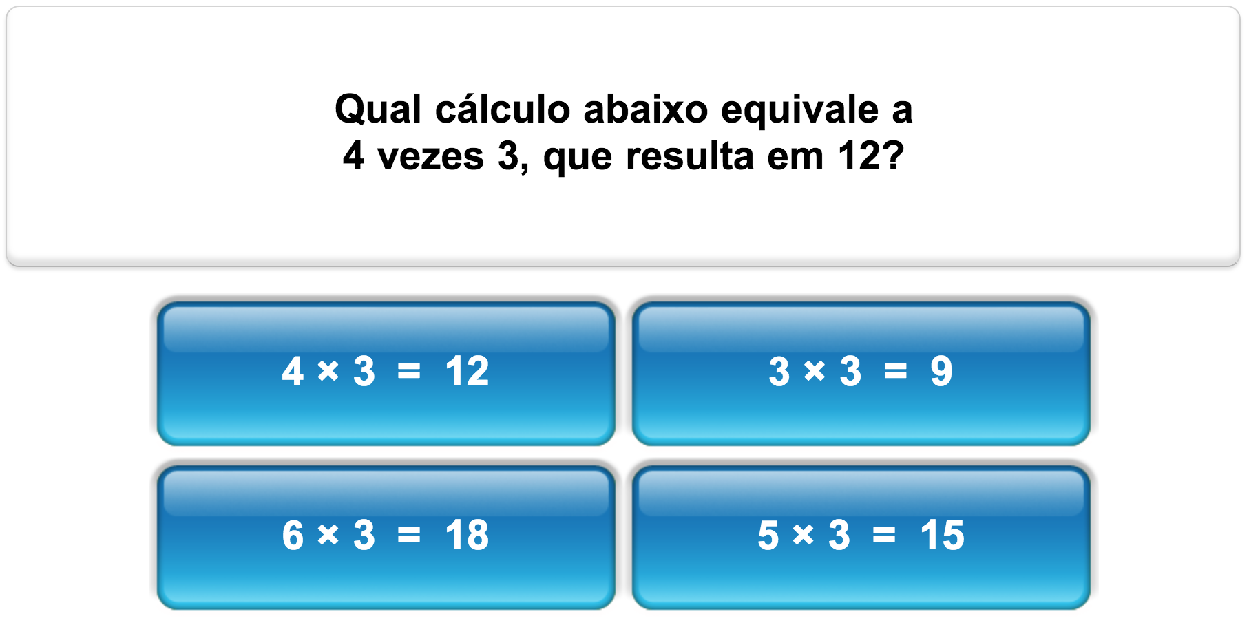 Quiz de Matemática, Multiplicação